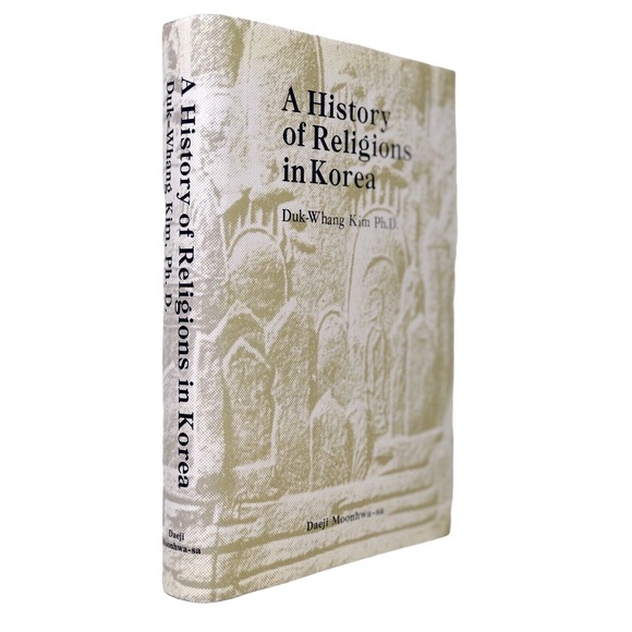 (Signed) A History Of Religions in Korea By Duk-Whang Kim PHD ~ 1st Edition - Picture 1 of 8